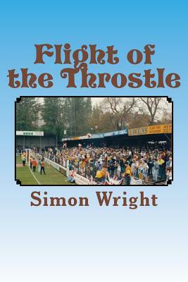 Flight of the Throstle: WBA in the early 1990's by Simon Wright