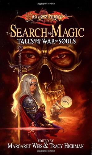 The Search for Magic by Tracy Hickman, Margaret Weis