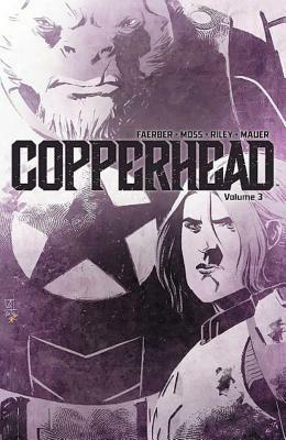 Copperhead Volume 3 by Jay Faerber