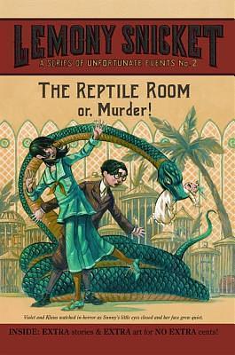 The Reptile Room: or, Murder! by Lemony Snicket, Brett Helquist