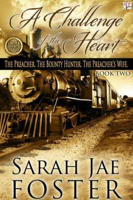 A Challenge of the Heart by Sarah Jae Foster