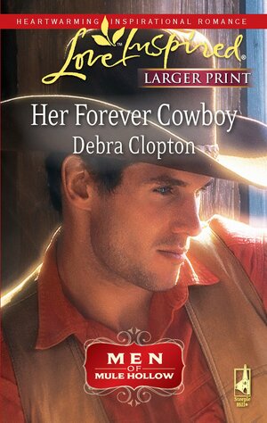 Her Forever Cowboy by Debra Clopton