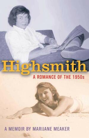 Highsmith: A Romance of the 1950's by Marijane Meaker