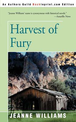 Harvest of Fury by Jeanne Williams