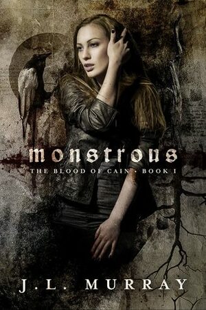 Monstrous by J.L. Murray