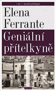 Geniální přítelkyně: Dětství a dospívání by Elena Ferrante