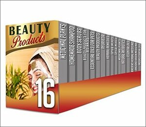 Beauty Products: 16 in 1 Box Set - The Ultimate Beginner's Guide To Homemade Beauty Products, Spice Mixes And Essential Oils All In This 16 In 1 Set (medicinal ... body scrubs, beauty products, Ayurveda) by S. McMahonshine, A. Cherryson, Rachael Sharleyne, M. Clarkshire, C. Mckenzie, Helen Mcshiply, Sofia Sheverlene, Jenny Soniashire, L. Dugansons