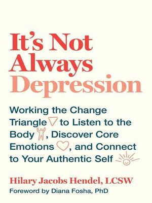 It's Not Always Depression by Hilary Jacobs Hendel, Thomas Erikson, Cal Newport