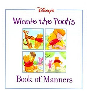 Disney's: Winnie the Pooh's - Book of Manners by John Kurtz, Mary Hogan, Judy Delton