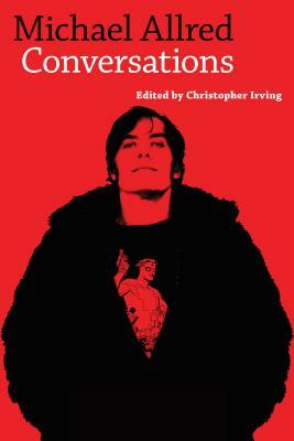 Michael Allred: Conversations by Mike Allred, Christopher Irving