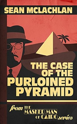 The Case of the Purloined Pyramid by Sean McLachlan