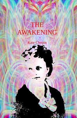 The Awakening by Kate Chopin