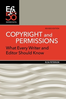 Copyright & Permissions: What Every Writer & Editor Should Know by Elsa Petersen-Schepelern