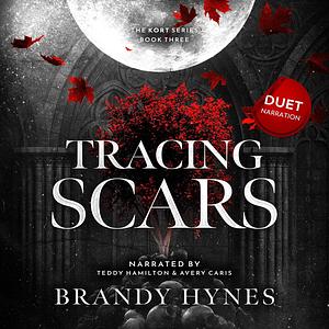 Tracing Scars by Brandy Hynes