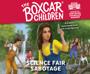 Science Fair Sabotage, Volume 157 by Gertrude Chandler Warner