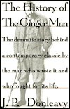 The History of the Ginger Man by J.P. Donleavy