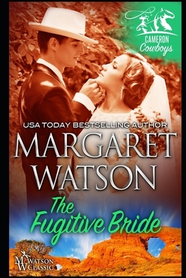 The Fugitive Bride by Margaret Watson