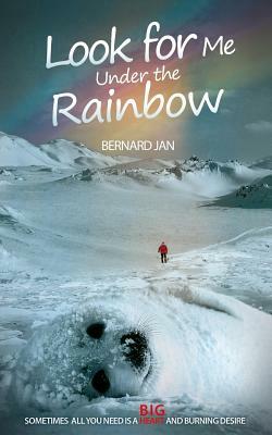 Look for Me Under the Rainbow by 