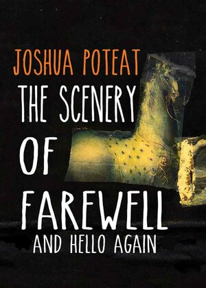 The Scenery of Farewell by Joshua Poteat