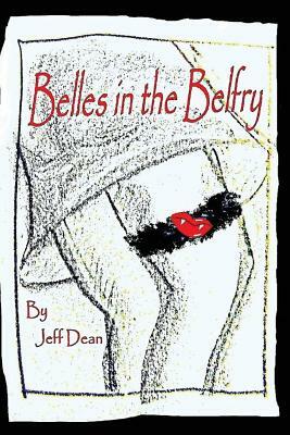 Belles in the Belfry by Jeff Dean