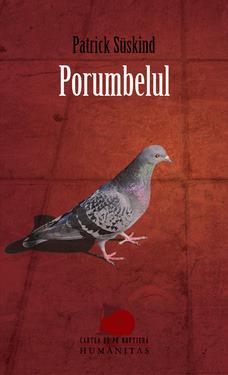 Porumbelul by Patrick Süskind, Daniela Ştefănescu