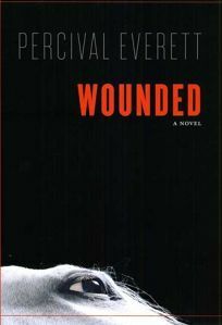 Wounded by Percival Everett