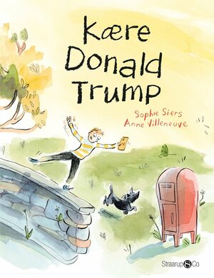 Kære Donald Trump by Sophie Siers