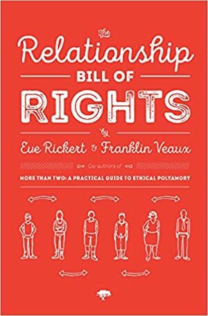 The Relationship Bill of Rights by Eve Rickert, Franklin Veaux