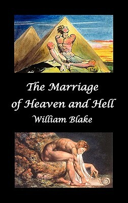 The Marriage of Heaven and Hell (Text and Facsimiles) by William Blake