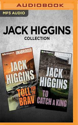 Jack Higgins Collection: Toll for the Brave & to Catch a King by Jack Higgins