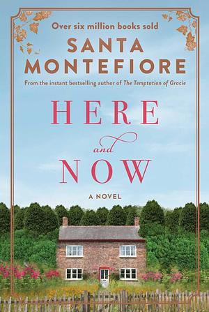 Here and Now by Santa Montefiore