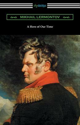 A Hero of Our Time (with an Introduction by George Reavey) by Mikhail Lermontov