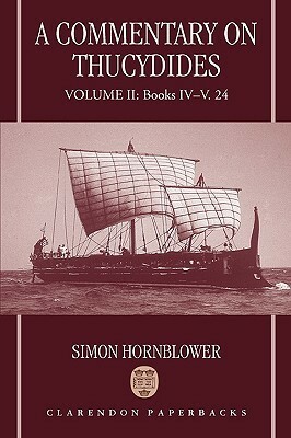 A Commentary on Thucydides: Volume II: Books IV-V. 24 by Simon Hornblower