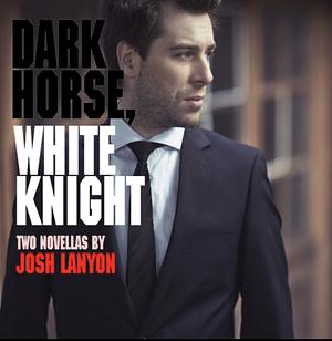 The White Knight by Josh Lanyon