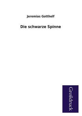 Die Schwarze Spinne by Jeremias Gotthelf