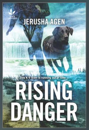 Rising Danger: A Thrilling K9 Suspense by Jerusha Agen