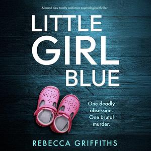 Little Girl Blue by Rebecca Griffiths