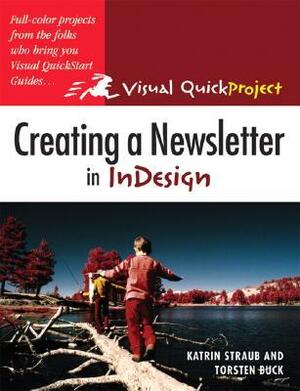Creating a Newsletter in InDesign by Katrin Straub, Torsten Buck
