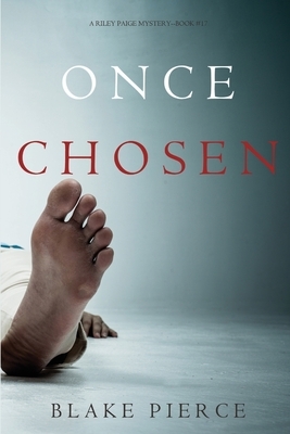 Once Chosen by Blake Pierce