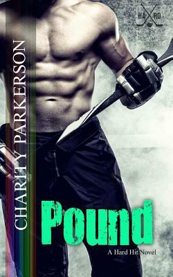 Pound by Charity Parkerson