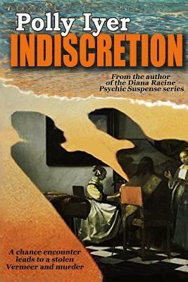 Indiscretion by Polly Iyer
