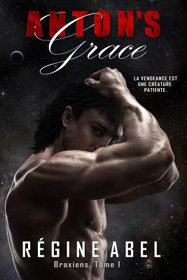 Anton's Grace by Regine Abel