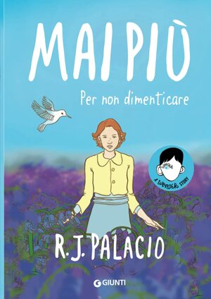 Mai più - Per non dimenticare by R.J. Palacio