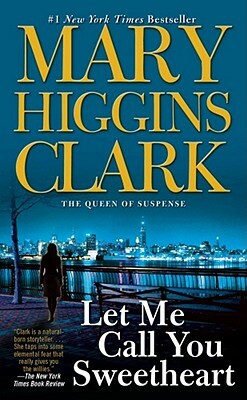 Let Me Call You Sweetheart by Mary Higgins Clark