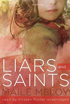 Liars and Saints by Maile Meloy