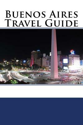 Buenos Aires Travel Guide by Mike Phillips