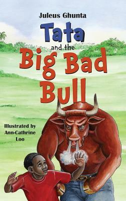 Tata and the Big Bad Bull by Juleus Ghunta