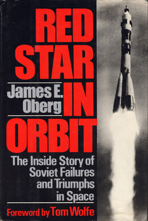 Red Star in Orbit by Tom Wolfe, James Edward Oberg