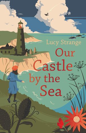 Our Castle by the Sea by Lucy Strange