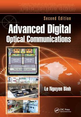 Advanced Digital Optical Communications by Le Nguyen Binh